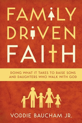 Paperback book titled "Family Driven Faith" by Crossway, featuring a cover with family and faith-themed imagery.