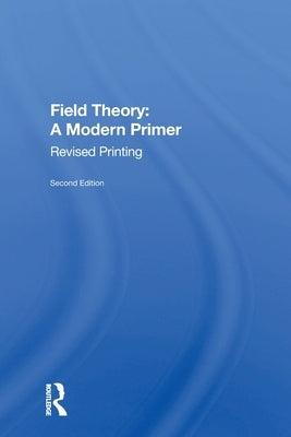 Field Theory: A Modern Primer Paperback Routledge