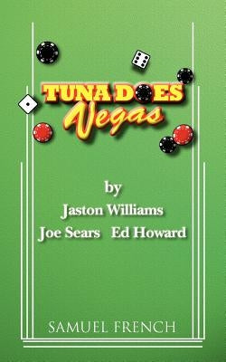 Tuna Does Vegas Paperback Samuel French, Inc.