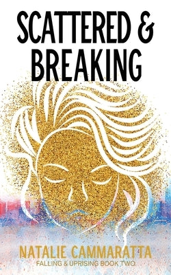 Scattered & Breaking Paperback Natalie Cammaratta Books