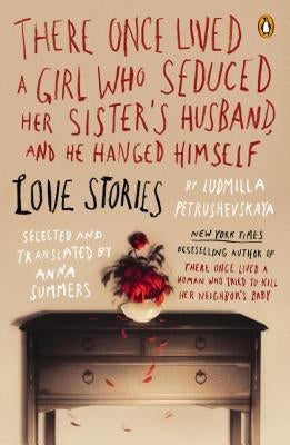 There Once Lived a Girl Who Seduced Her Sister's Husband, and He Hanged Himself Paperback Penguin Books