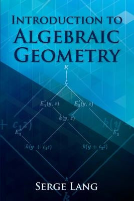 Introduction to Algebraic Geometry Paperback Dover Publications