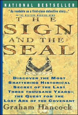 Sign and the Seal: The Quest for the Lost Ark of the Covenant Touchstone Books