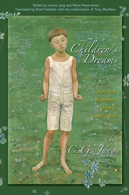 Children's Dreams: Notes from the Seminar Given in 1936-1940 Paperback Princeton University Press