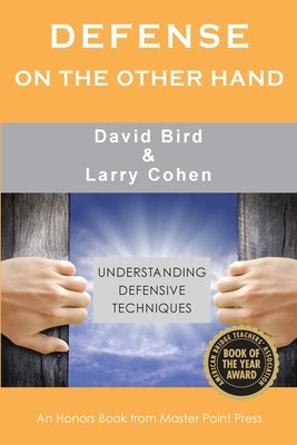 Defense on the Other Hand: Understanding defensive techniques Paperback Master Point Press