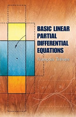 Basic Linear Partial Differential Equations Paperback Dover Publications