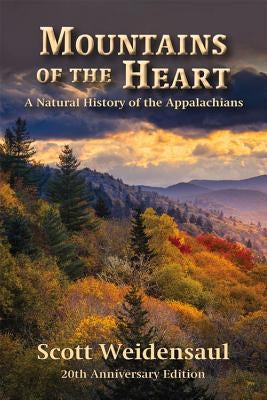 Mountains of the Heart: A Natural History of the Appalachians Paperback Chicago Review Press - Fulcrum