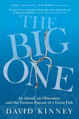 The Big One: An Island, an Obsession, and the Furious Pursuit of a Great Fish Paperback Grove Press