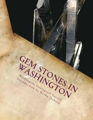 Gem Stones In Washington Paperback Createspace Independent Publishing Platform