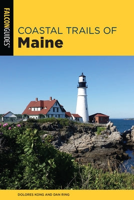 Coastal Trails of Maine: Including Acadia National Park Falcon Press Publishing