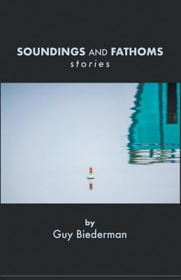Soundings And Fathoms: stories Paperback Finishing Line Press
