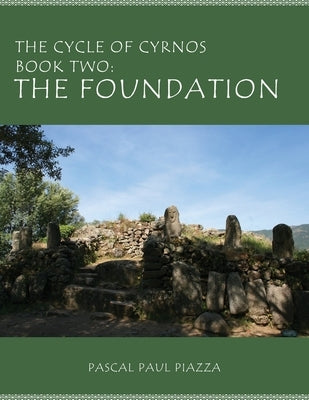 The Cycle of Cyrnos Book two: The Foundation Paperback Ink Start Media