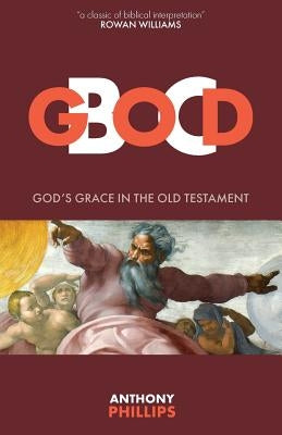 God B.C.: God's Grace in the Old Testament Paperback Sacristy Press