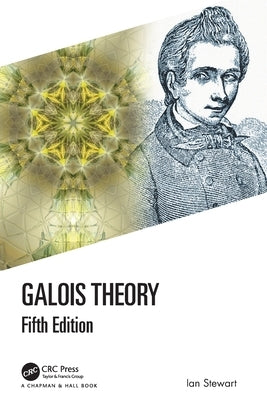 Galois Theory Paperback CRC Press