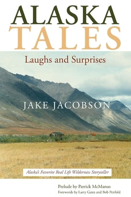 Alaska Tales: Laughs and Surprises Paperback Publication Consultants