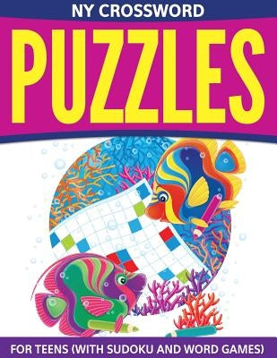 NY Crossword Puzzles For Teens (With Sudoku And Word Games) Paperback Speedy Publishing Books