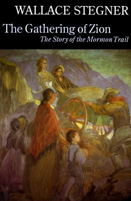 Cover image of "The Gathering of Zion" book by Bison Books, featuring historical illustrations related to the Mormon Trail.