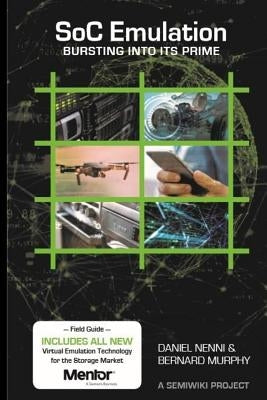 SoC Emulation: Bursting Into Its Prime Paperback Createspace Independent Publishing Platform