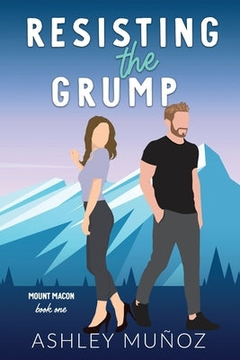 Resisting the Grump: A Grumpy Sunshine Romance Paperback Zeta Life