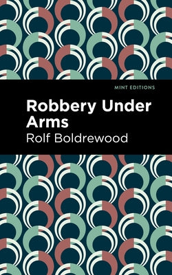 Robbery Under Arms Paperback Mint Editions