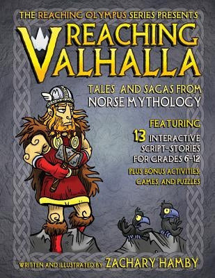 Reaching Valhalla: Tales and Sagas from Norse Mythology Paperback Hamby Publishing