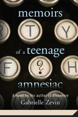 Memoirs of a Teenage Amnesiac Paperback Square Fish