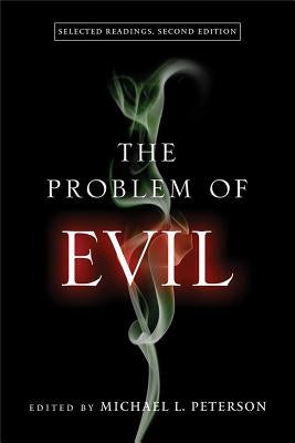 The Problem of Evil: Selected Readings, Second Edition Paperback University of Notre Dame Press