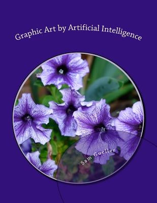 Graphic Art by Artificial Intelligence Paperback Createspace Independent Publishing Platform