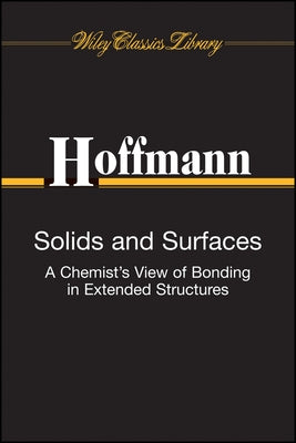 Solids and Surfaces: A Chemist's View of Bonding in Extended Structures Paperback Wiley-Vch