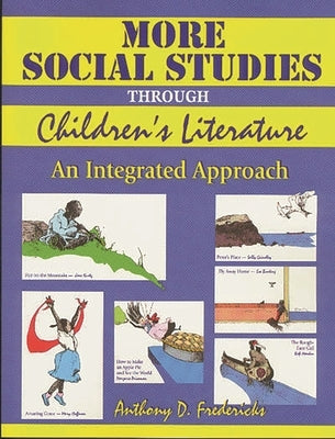 More Social Studies Through Childrens Literature: An Integrated Approach Paperback Bloomsbury Publishing PLC