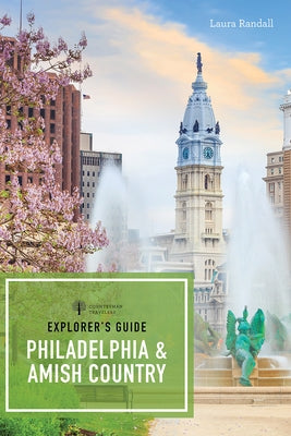 Explorer's Guide Philadelphia & Amish Country Paperback Countryman Press