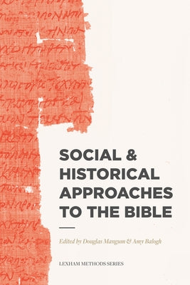 Social & Historical Approaches to the Bible Paperback Lexham Press