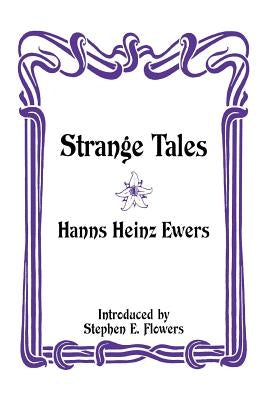Strange Tales by Ewers, Hanns Heinz