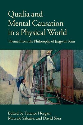 Paperback book titled "Qualia and Mental Causation in a Physical World" by Cambridge University Press, featuring a plain cover with text.