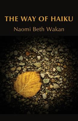 The Way of Haiku Paperback Shanti Arts LLC