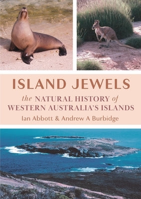 Island Jewels: The Natural History Of Western Australia's Islands Paperback Book Reality Experience