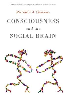 Consciousness and the Social Brain Paperback Oxford University Press, USA
