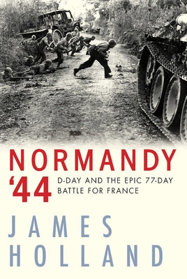 Paperback book titled Normandy '44: D-Day and the Epic 77-Day Battle for France by Grove Press, showing the cover art.