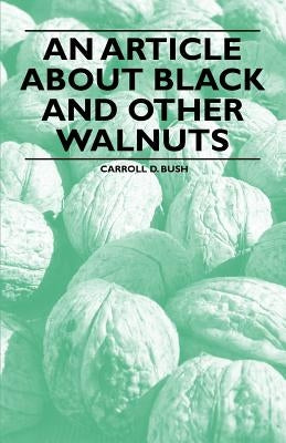 An Article about Black and Other Walnuts Paperback Audubon Press