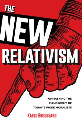 New Relativism Paperback Catholic Answers Press