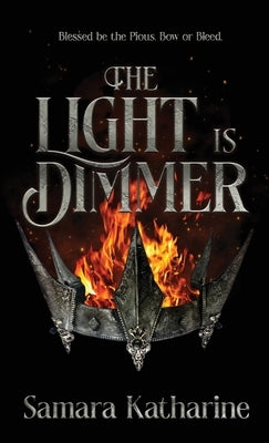The Light is Dimmer by Katharine, Samara