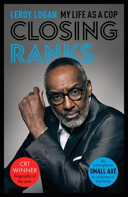 Paperback book titled "Closing Ranks: My Life as a Cop" by SPCK Publishing, featuring a cover with images from the Small Axe film collection.