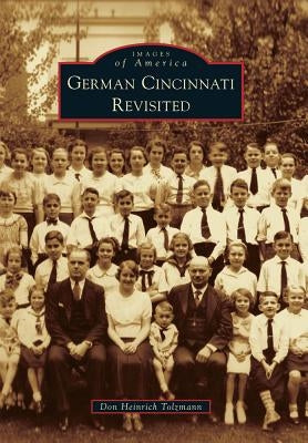 German Cincinnati: Revisited Paperback Arcadia Publishing (SC)