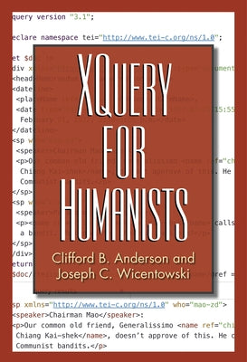 XQuery for Humanists Paperback Texas A&M University Press