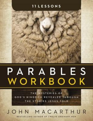 Parables Workbook: The Mysteries of God's Kingdom Revealed Through the Stories Jesus Told Paperback Harperchristian Resources