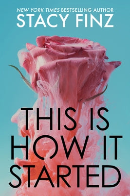 This Is How It Started Paperback Lyrical Press, Inc