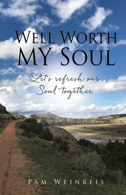 Well Worth MY Soul Paperback Xulon Press