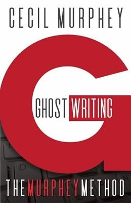 Ghostwriting: The Murphey Method Paperback Christian Writers Institute
