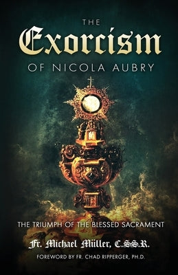 The Exorcism of Nicola Aubry Paperback Sensus Fidelium Press