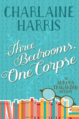 Three Bedrooms, One Corpse: An Aurora Teagarden Mystery Paperback Jabberwocky Literary Agency, Inc.